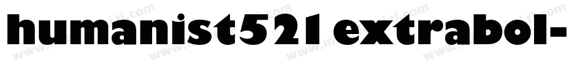humanist521 extrabol字体转换